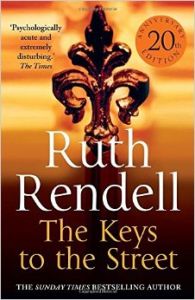 The Keys To The Street: Book by Ruth Rendell The Keys To The Street: Book by Ruth Rendell