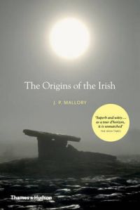 The Origins of the Irish: Book by J.P. Mallory
