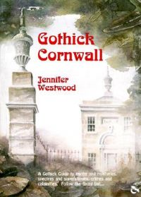 Gothick Cornwall: Book by Jennifer Westwood