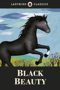 Ladybird Classics: Black Beauty (English) (Hardcover): Book by Ladybird