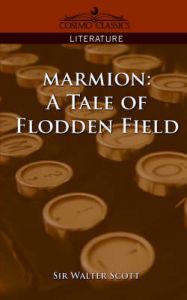 Marmion: A Tale of Flodden Field: Book by Sir Walter Scott