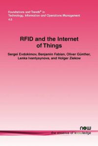 RFID and the Internet of Things: Technology, Applications, and Security Challenges: Book by Sergei Evdokimov RFID and the Internet of Things: Technology, Applications, and Security Challenges: Book by Sergei Evdokimov
