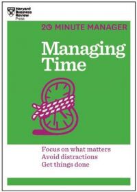 Managing Time (English) (Paperback): Book by Harvard Business Review Managing Time (English) (Paperback): Book by Harvard Business Review