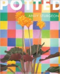 Potted (English) (Hardcover): Book by Andy Sturgeon Potted (English) (Hardcover): Book by Andy Sturgeon
