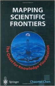 Mapping Scientific Frontiers The Quest For Knowledge Visualization (English) illustrated edition Edition (Paperback): Book by Chaomei Chen Mapping Scientific Frontiers The Quest For Knowledge Visualization (English) illustrated edition Edition (Paperback): Book by Chaomei Chen