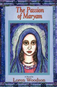 The Passion of Maryam: Book by Loren Woodson
