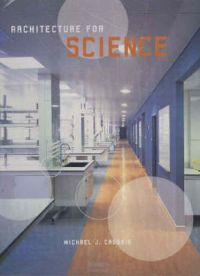 Architecture for Science: Book by Michael J. Crosbie Architecture for Science: Book by Michael J. Crosbie