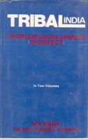Tribal India: Problem, Development, Prospect, Vol.1: Book by M.K. Raha, P.C. Coomar