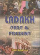 Ladakh: Past And Present (English) (Hardcover): Book by Prem Singh Jina