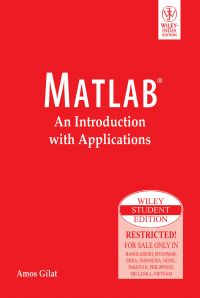 Matlab: An Introduction with Applications: Book by Gilat Matlab: An Introduction with Applications: Book by Gilat