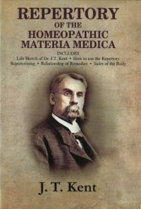 REPERTORY OF THE HOMOEOPATHIC MATERIA MEDICA: Book by J. T. Kent