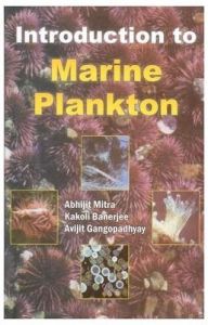Introduction to Marine Plankton: Book by Abhijit Mitra
