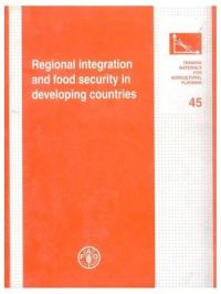 Regional integration and Food Security in Developing Countires/Fao: Book by Matthews, Alan & FAO