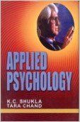 Applied Psychology: Book by K. C. Shukla Applied Psychology: Book by K. C. Shukla