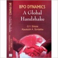 BPO Dynamics: A Global Handshake: Book by G.Y. Shitole