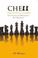 Chess Variants & Games: Book by A V Murali Chess Variants & Games: Book by A V Murali