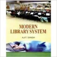Modern Library System: Book by Ajit Singh
