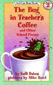Bug in Teachers Coffee: Book by Kalli Dakos