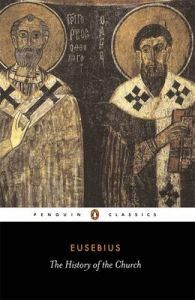 The History of the Church from Christ to Constantine: Book by Bishop of Caesarea Eusebius