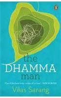 The Dhamma Man: Book by Vilas Sarang The Dhamma Man: Book by Vilas Sarang