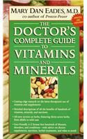 The Doctor's Complete Guide to Vitamins and Minerals: Book by Mary Dan Eades The Doctor's Complete Guide to Vitamins and Minerals: Book by Mary Dan Eades