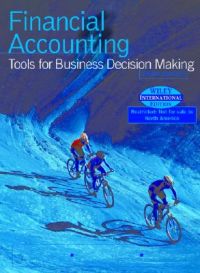 Financial Accounting: Tools for Business Decision Making: AND Annual Report: Book by Paul D. Kimmel Financial Accounting: Tools for Business Decision Making: AND Annual Report: Book by Paul D. Kimmel