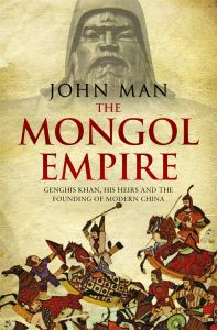 The Mongol Empire: Book by John Man