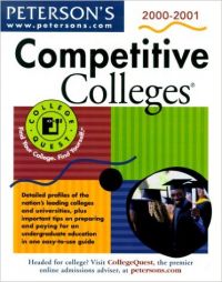 Peterson\'s Competitive Colleges 2000-2001 (Peterson\'s Competitive Colleges, 2000-2001) (English) 19th Edition (Paperback): Book by Peterson\'s Guides Peterson\'s Competitive Colleges 2000-2001 (Peterson\'s Competitive Colleges, 2000-2001) (English) 19th Edition (Paperback): Book by Peterson\'s Guides