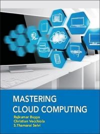 Mastering Cloud Computing: Book by S. Selvi Mastering Cloud Computing: Book by S. Selvi