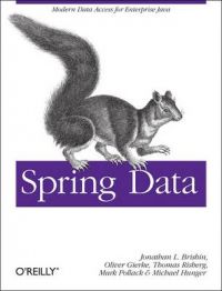 Spring Data: The Definitive Guide: Book by Mark Pollack