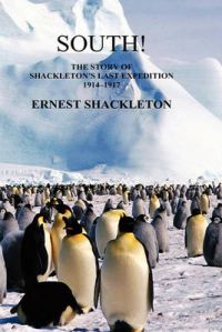 South: The Story of Shackleton's Last Expedition 1914-1917: Book by Lord Shackleton