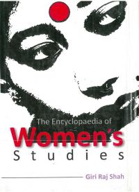 The Encyclopaedia of Women's Study, Vol.1: Book by Giriraj Shah The Encyclopaedia of Women's Study, Vol.1: Book by Giriraj Shah