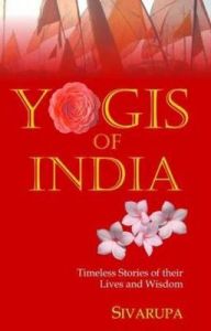 Yogis of India: Book by Sivarupa