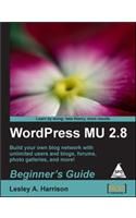 WordPress MU 2.8 Beginner's Guide: Book by Lesley A. Harrison