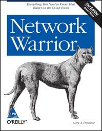 Network Warrior (English) 2nd Edition: Book by Gary A. Donahue Network Warrior (English) 2nd Edition: Book by Gary A. Donahue