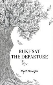 Rukhsat The Departure (English) : Book by  Born to Bengali parents in Lucknow, Sujit grew up in Patna, where he finished his post-graduation in Psychology, from Patna University and ended up becoming a tour operator instead of a Psychologist. His work took him all over the globe and introduced him to the worlds of Mayans and Aztecs. He start... View More Born to Bengali parents in Lucknow, Sujit grew up in Patna, where he finished his post-graduation in Psychology, from Patna University and ended up becoming a tour operator instead of a Psychologist. His work took him all over the globe and introduced him to the worlds of Mayans and Aztecs. He started getting interested in Shamanic ways, in healing and joined Pranic Healing courses to become a certified healer. Today, he both heals as well as reads Tarot cards. He continues to work in tourism and lives in Delhi. This is his first work of fiction 