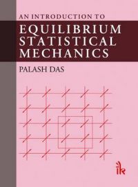 An Introduction to Equilibrium Statistical Mechanics: Book by Palash Das