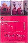 City of Djinns: A Year in Delhi: Book by William Dalrymple City of Djinns: A Year in Delhi: Book by William Dalrymple