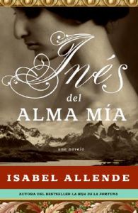 Ines del Alma Mia: Book by Isabel Allende