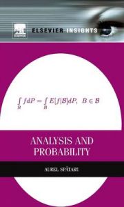 Analysis and Probability: Book by Aurel Spataru