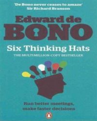 Six Thinking Hats (English) (Paperback): Book by Edward de Bono