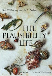The Plausibility of Life: Resolving Darwin\'s Dilemma (English) (Hardcover): Book by Dr. Marc W. Kirschner, John C. Gerhart The Plausibility of Life: Resolving Darwin\'s Dilemma (English) (Hardcover): Book by Dr. Marc W. Kirschner, John C. Gerhart