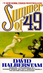 Summer of 49: Book by David Halberstam Summer of 49: Book by David Halberstam
