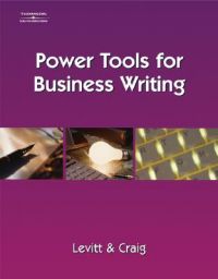 Power Tools for Business Writing: Book by Jeff Craig