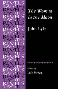 The Woman in the Moon: By John Lyly