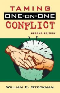 Taming One-On-One Conflict: Second Edition: Book by William E Steckman Taming One-On-One Conflict: Second Edition: Book by William E Steckman