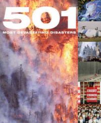 501 Most Devastating Disasters: Book by Emma Hill , Polly Manguel