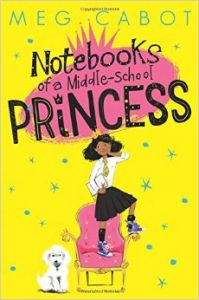 Notebooks of a Middle -School Princess: Book by Meg Cabot Notebooks of a Middle -School Princess: Book by Meg Cabot