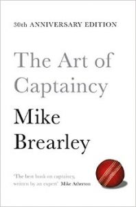 The Art of Captaincy: Book by Mike Brearley The Art of Captaincy: Book by Mike Brearley