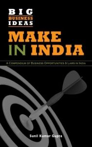 Make in India (English) (Paperback): Book by Sunil Kumar Gupta